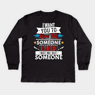 Someone Kids Long Sleeve T-Shirt